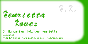 henrietta koves business card